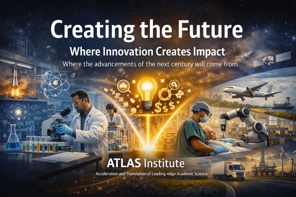 ATLAS Institute hero: Creating the Future — science, technology, and industry connected by light.